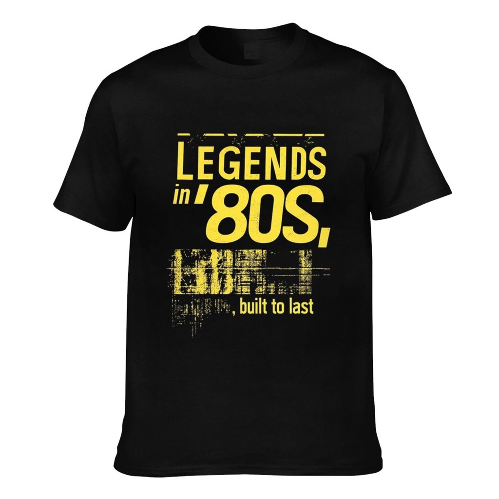 Fashion Mens Casual Legends Born In 80S, Built To Last (1) เสื้อยืด Summer Cool