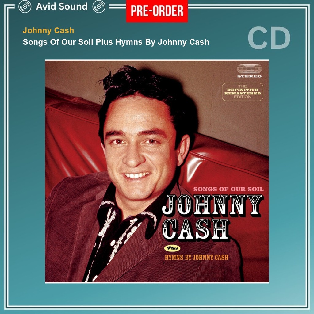Pre-Order CD แผ่นซีดี Johnny Cash Songs Of Our Soil Plus Hymns By Johnny Cash ใหม่ ซีล Johnny Cash C