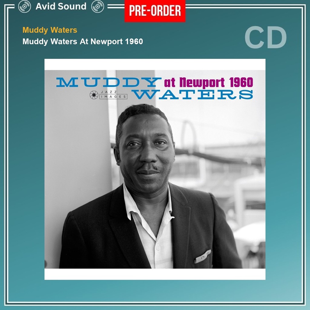 Pre-Order CD แผ่นซีดี Muddy Waters Muddy Waters At Newport 1960 ใหม่ ซีล Muddy Waters CD