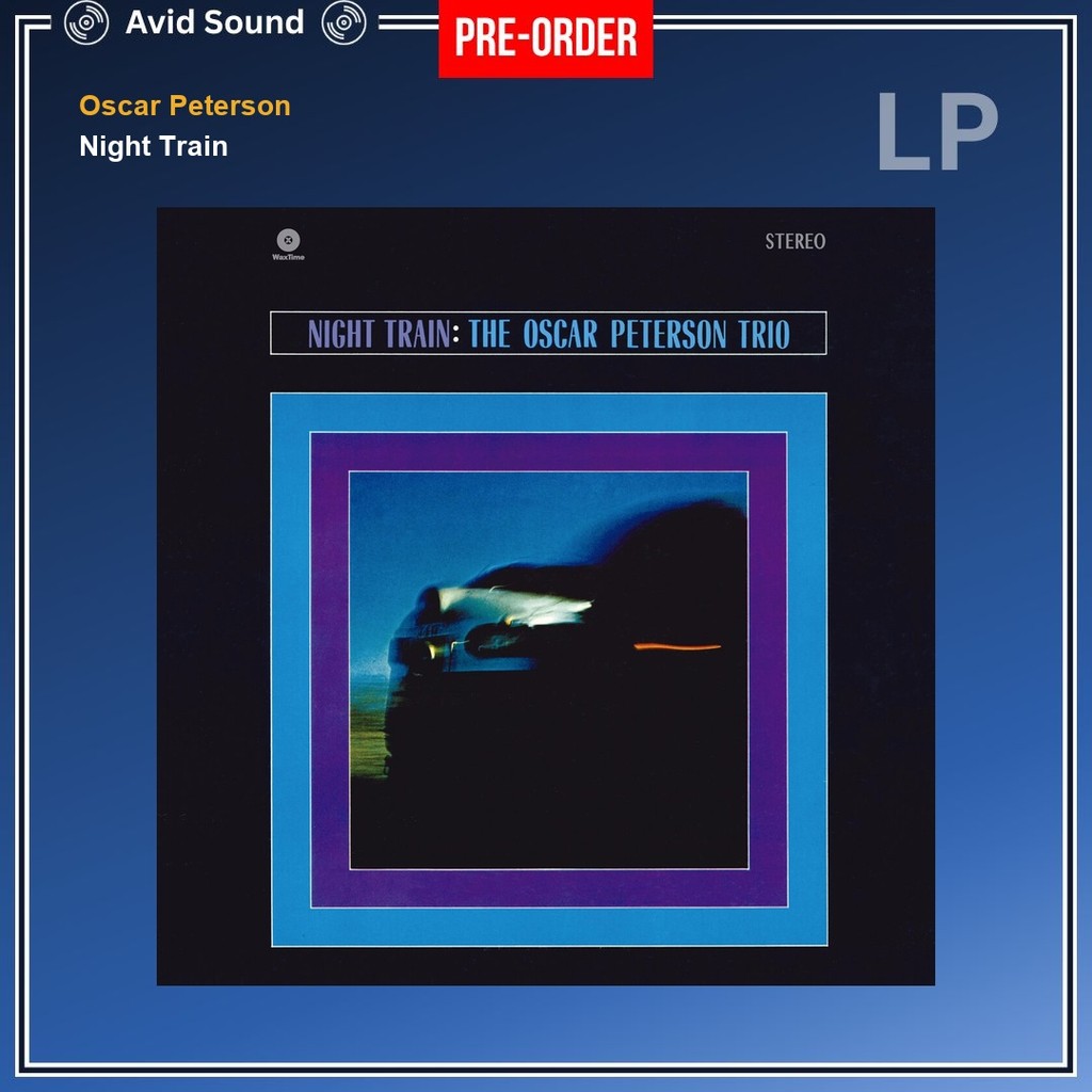 Pre-Order แผ่นเสียง Oscar Peterson Night Train ใหม่ ซีล Oscar Peterson Vinyl LP