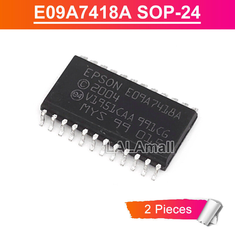 2pcs E09A7418A SOP24 E09A7418 EO9A7418A SOP-24 SMD เครื่องพิมพ์ชิป IC ใหม่เดิม