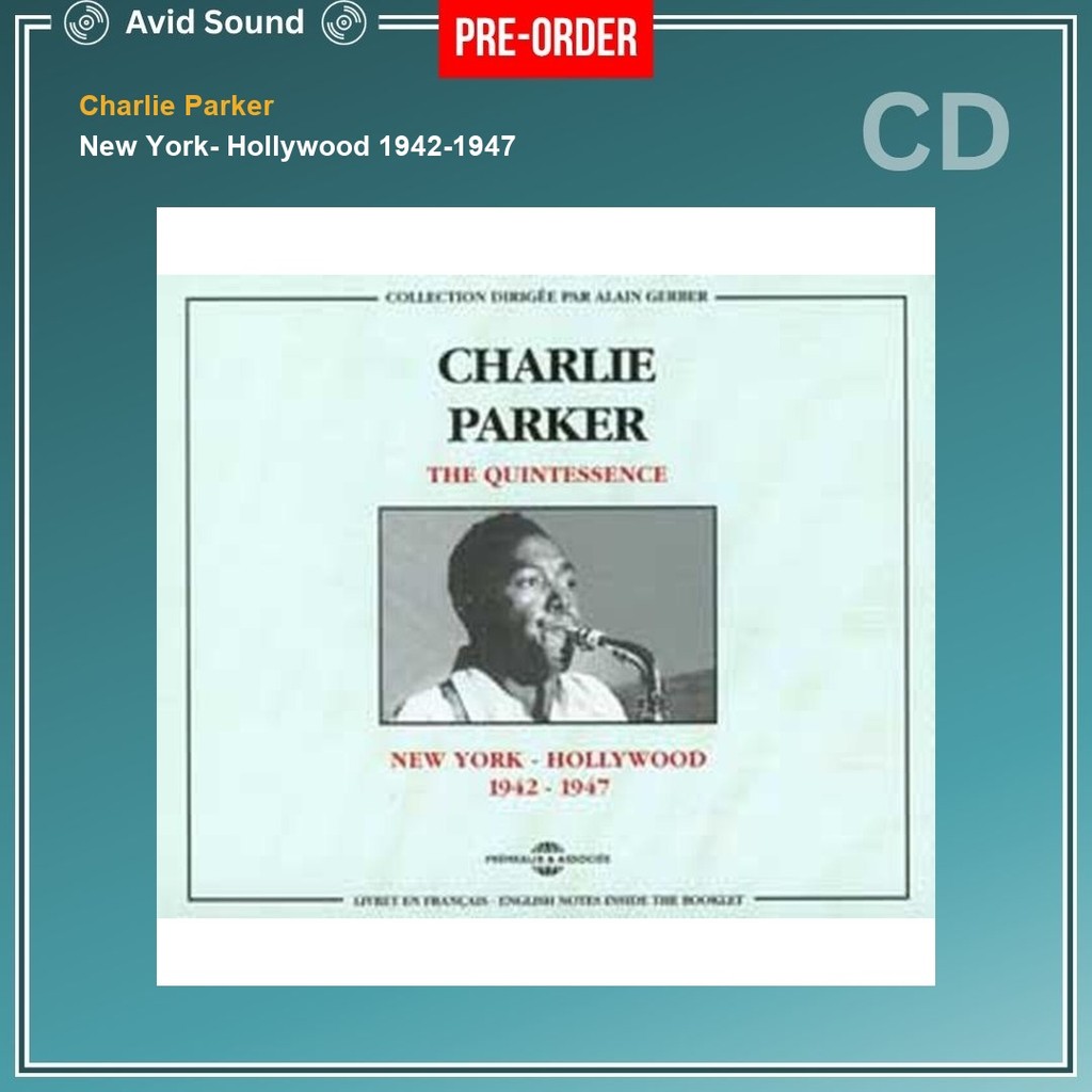 Pre-Order CD แผ่นซีดี Charlie Parker New York- Hollywood 1942-1947 ใหม่ ซีล Charlie Parker CD
