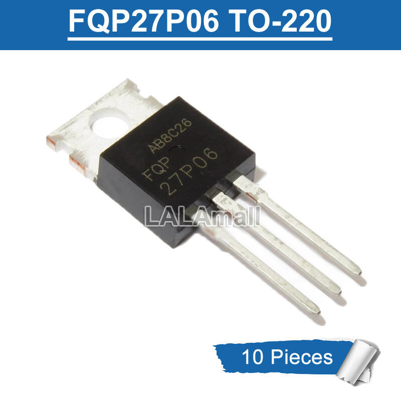 10pcs FQP27P06 TO220 FQP 27P06 TO-220 -60V/-27A P-Channel MOSFET ทรานซิสเตอร์ใหม่เดิม