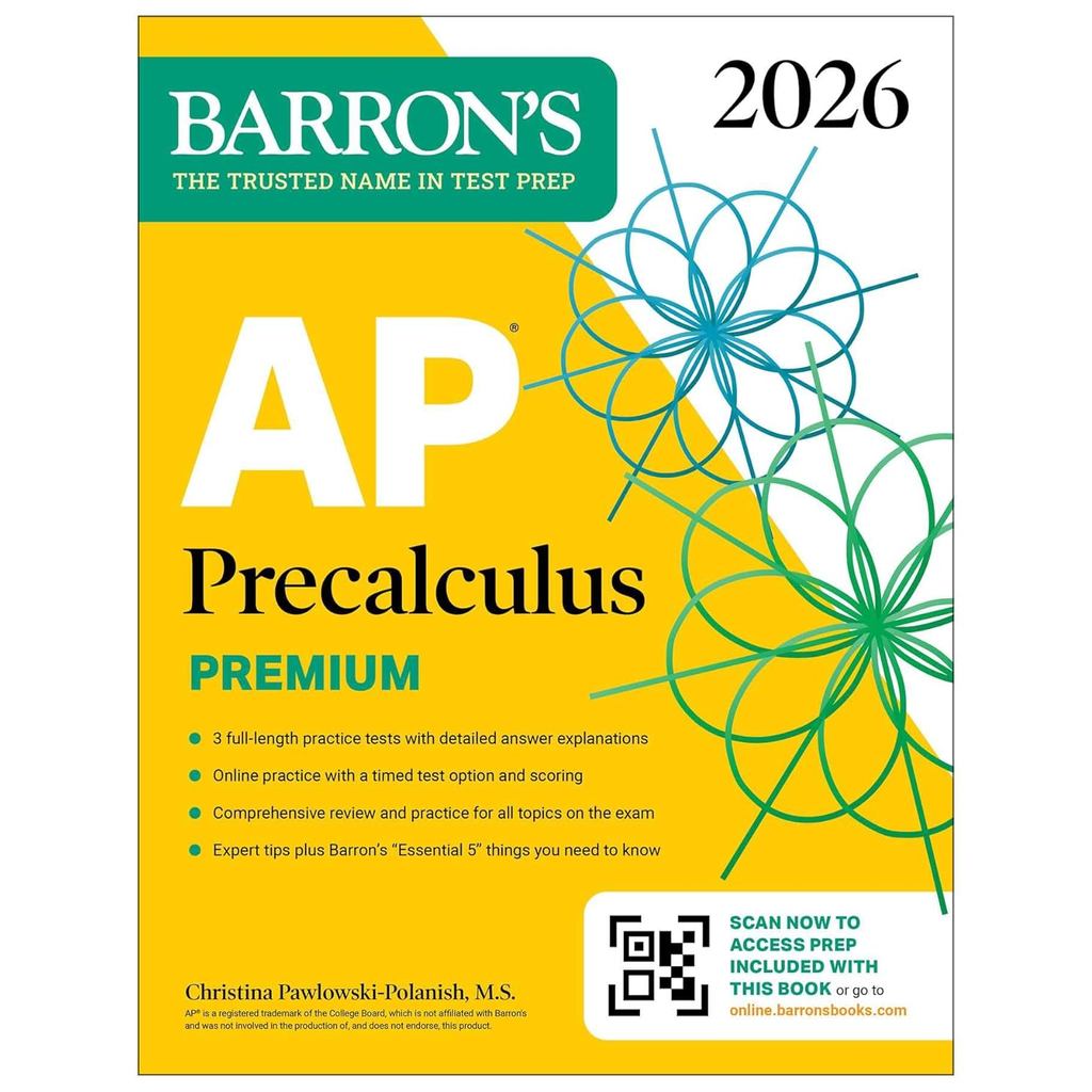 AP PRECALCULUS PREMIUM, 2026: 3 PRACTICE TESTS + COMPREHENSIVE REVIEW + ONL (9781506296760) c321 cuup
