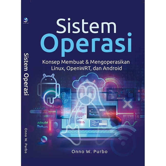 หนังสือระบบ OPERATING: แนวคิดการทําและปฏิบัติการ Linux, OpenWRT, และ Android