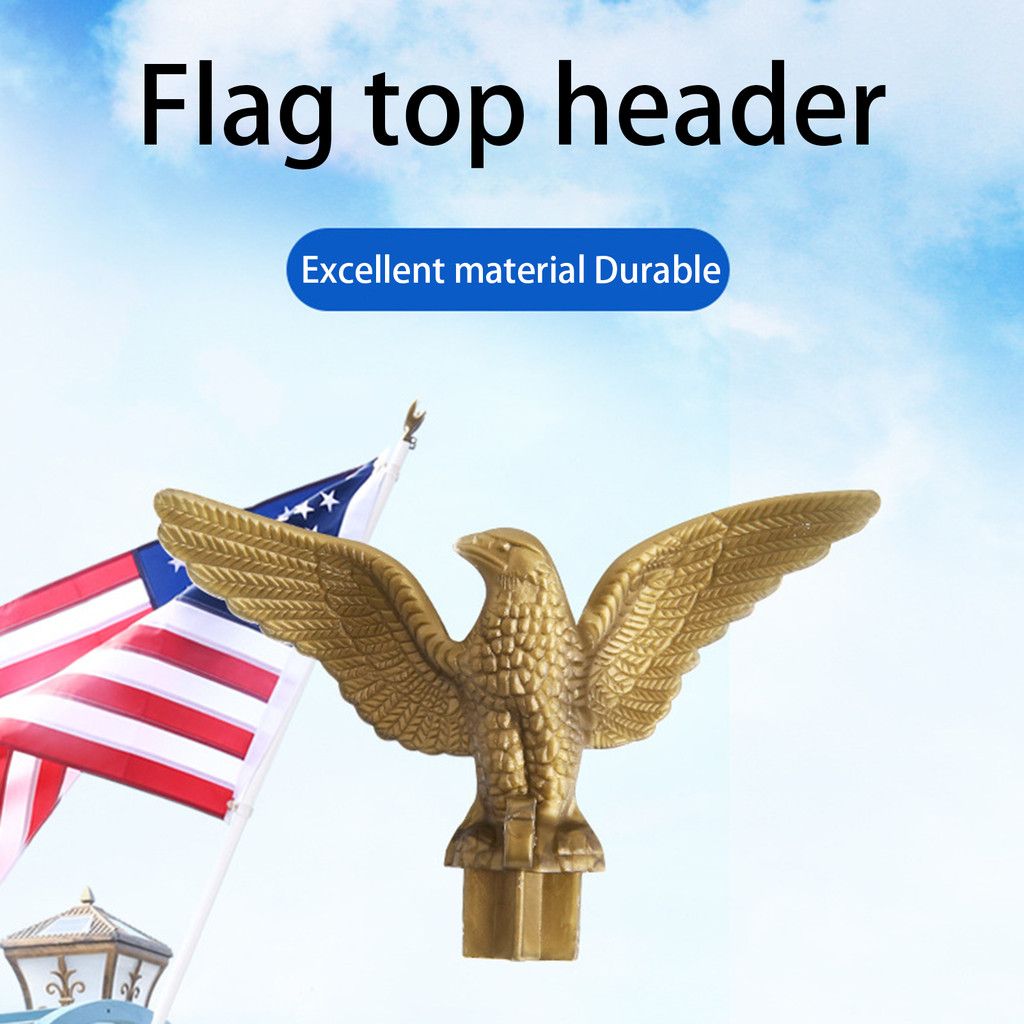 Stg_Flag Pole Topper Non-deformed Non-broken Adding บรรยากาศวันประกาศอิสรภาพ Yard Decor Eagle Flag P