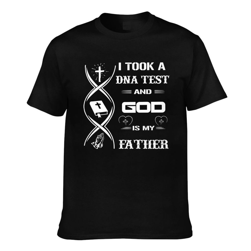 Summer Fashion Tee I Took A Dna Test And God Is My Father (1) Cotton Men Tshirt