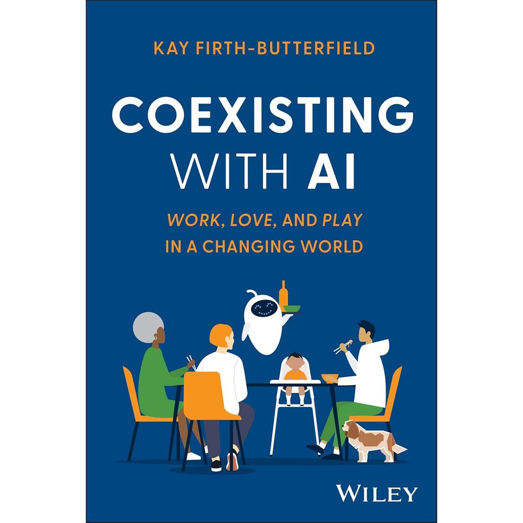 COEXISTING WITH AI: WORK, LOVE, AND PLAY IN A CHANGING WORLD (HC) (9781394278107) c321 cuup