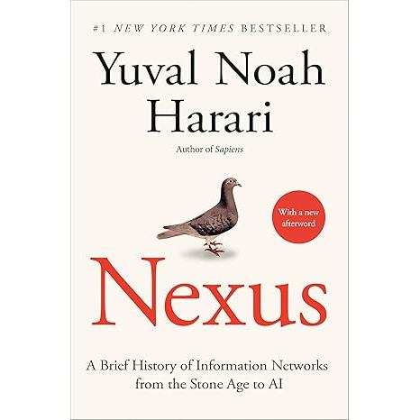 NEXUS: A BRIEF HISTORY OF INFORMATION NETWORKS FROM THE STONE AGE TO AI (9780593734230) c321 crma