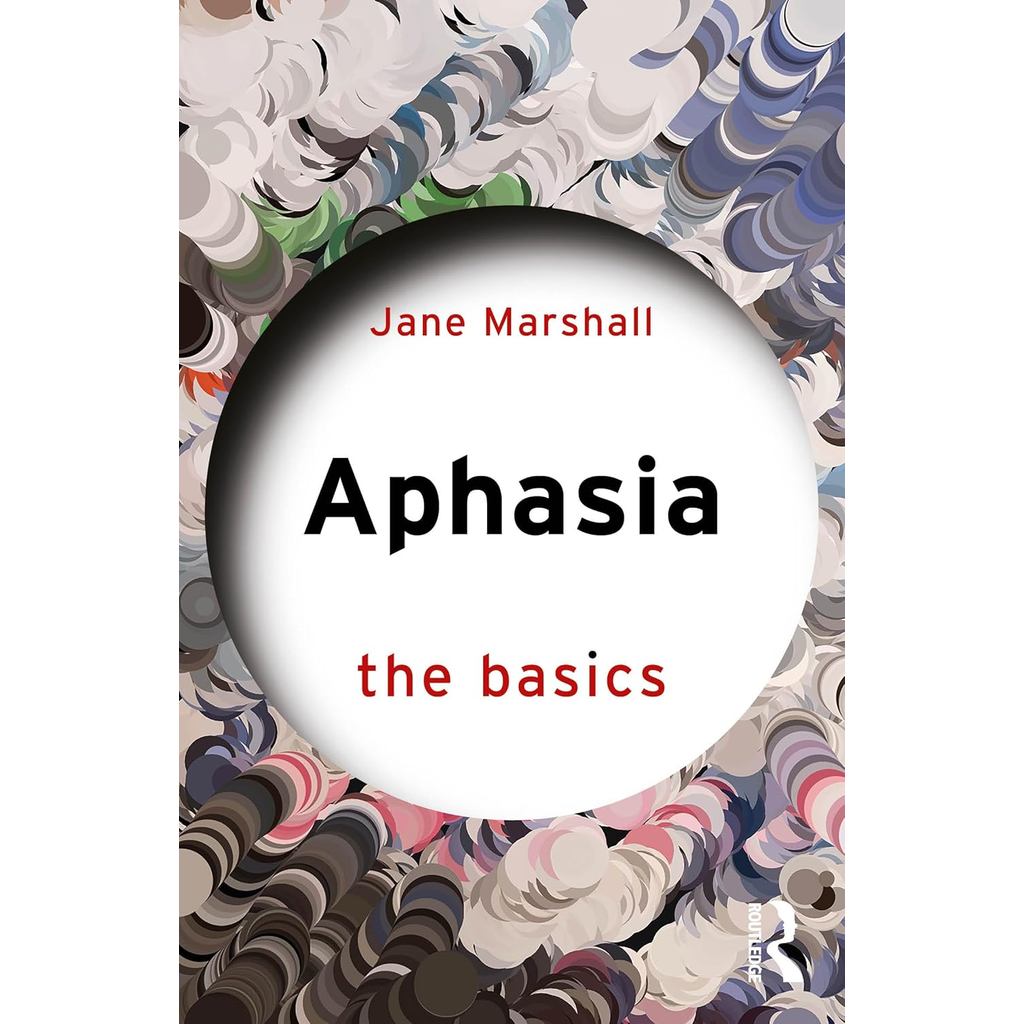 APHASIA: THE BASICS (9781032466644) c321 cuup