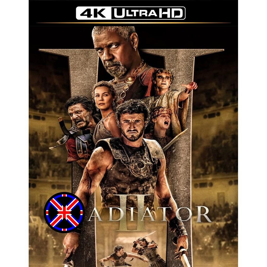 4K UHD Movie มีเสียงไทย Gladiator II นักรบผู้กล้า ผ่าแผ่นดินทรราช 2 (2024)