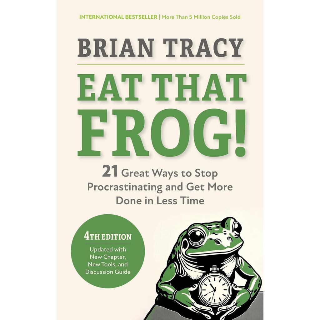 EAT THAT FROG!: 21 GREAT WAYS TO STOP PROCRASTINATING AND GET MORE DONE IN  (9798890570925) c321 cuup