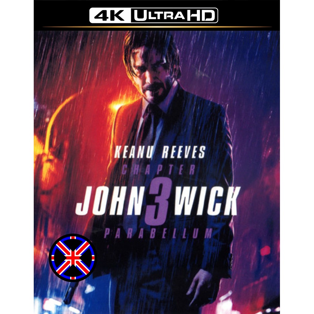 4K หนัง พูดไทย John Wick Chapter 3 - Parabellum (2019) จอห์น วิค แรงกว่านรก 3