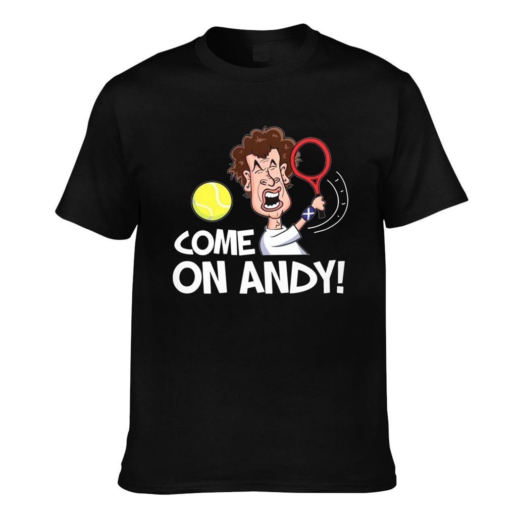 แฟชั่นพิมพ์ Come On Andy Tennis Wimbledon Murray Scotland Casual Tshirt สําหรับผู้ชาย