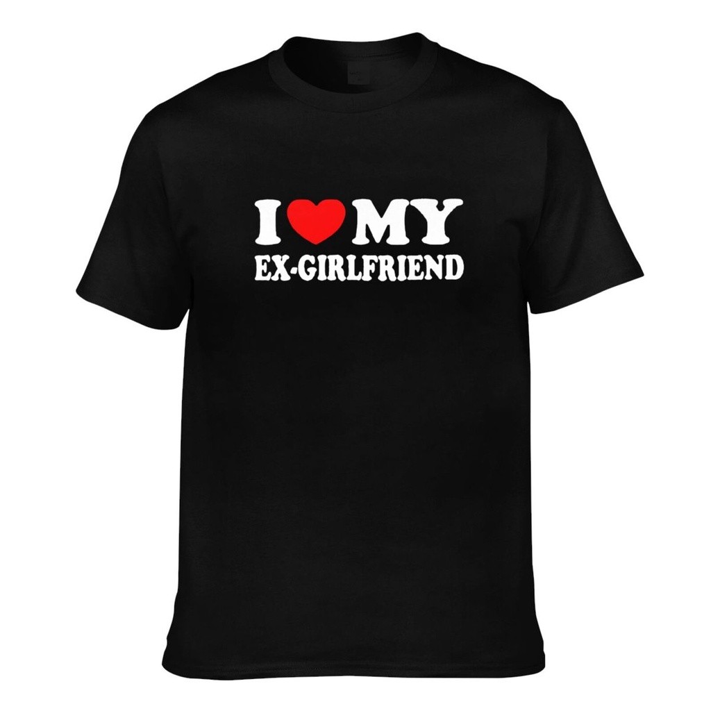 เสื้อยืดผู้ชาย คอOT ผ้าฝ้ายบริสุทธิ์ พิมพ์ลาย "Love My Ex-Girlfriend" ไซส์XS-3XL