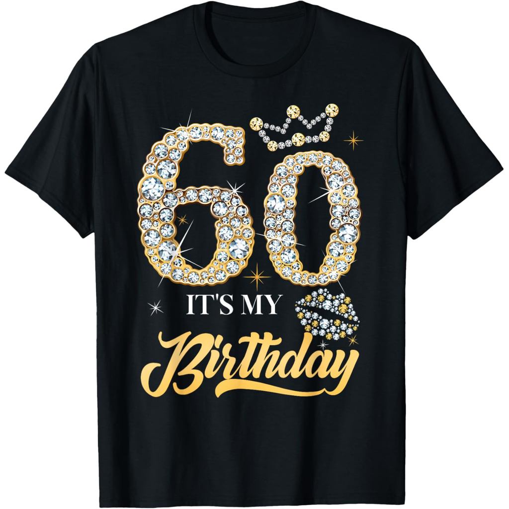 เสื้อยืดผ้าฝ้ายผู้ชาย Its My 60th Birthday Diamond Shoes 60 Years Old Women T-Shirt