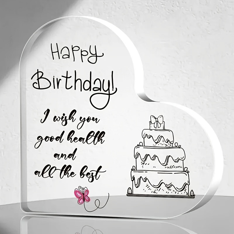 Happy Birthday Heart Shaped อะคริลิคโล่ I Wish You Good Health และทั้งหมดที่ดีที่สุดของขวัญวันเกิด 3