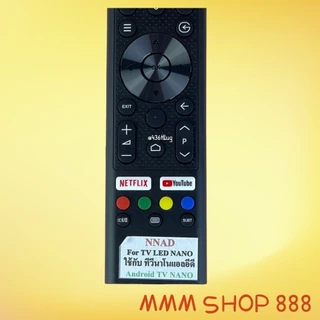 รีโมททีวี นาโน NANO รหัส NNAD สำหรับจอ LCD/LED รองรับ Netflix และ YouTube