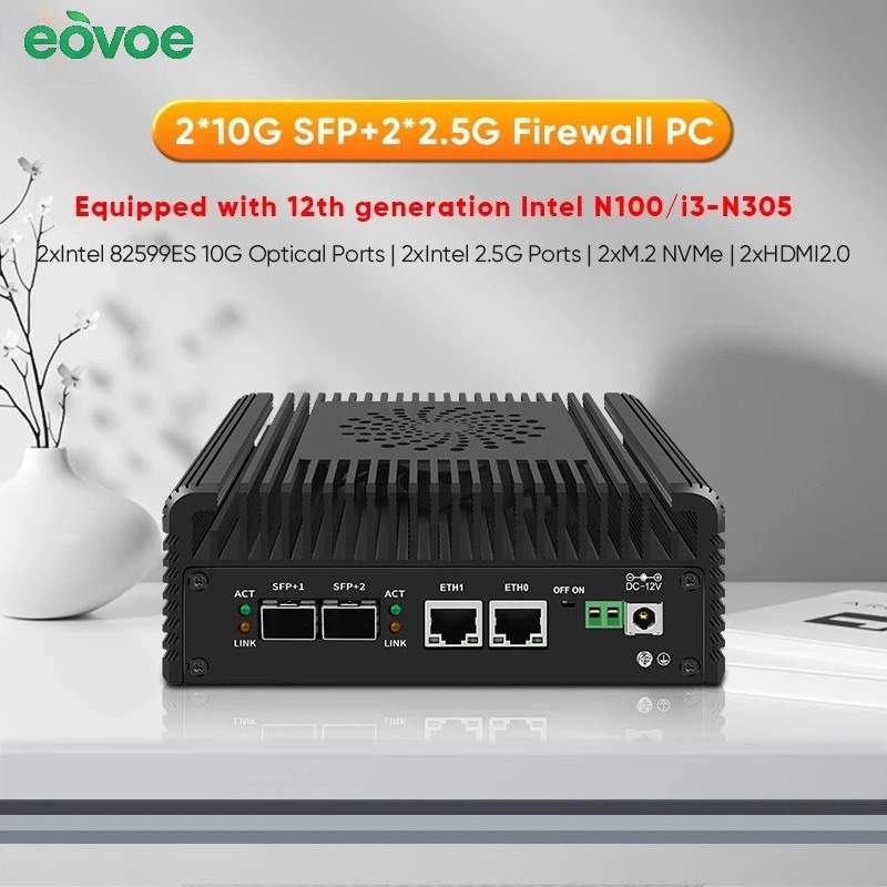 EOVOE ไฟร์วอลล์ มินิพีซี 2x10G SFP+ 2xi226-V 2.5G สําหรับ Intel 3 N355 N305 N150 N100 ซอฟต์รูติ้ง 2x