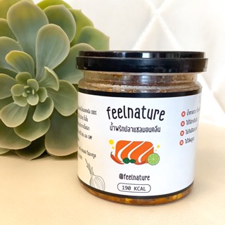 Feelnature feel nature น้ำพริก น้ำพริกปลาแซลมอนคลีน ปลาแซลมอนพรีเมี่ยม เครื่องแน่น สูตรคนอีสาน