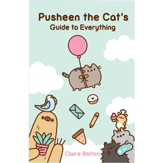 Asia Books หนังสือภาษาอังกฤษ PUSHEEN THE CATS GUIDE TO EVERYTHING