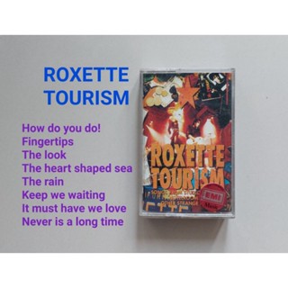 □มือ2 เทปเพลง roxette□ อัลบั้ม Tourism (ลิขสิทธิ์แท้) (แนว rock).