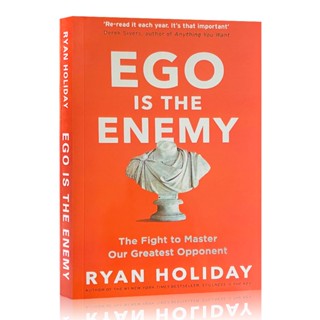 Ego is the Enemy by Ryan Holiday Self help bedtime reading books for adult สําหรับวันหยุด หนังสือภาษาอังกฤษ