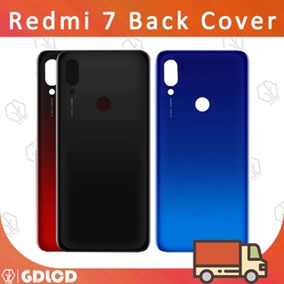 ฝาหลัง Redmi 7 ฝาครอบแบตเตอรี่ด้านหลัง สําหรับ