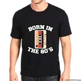 ใหม่ เสื้อยืดผ้าฝ้าย 100% พิมพ์ลายกราฟฟิค Kawaii Born In The 80s สไตล์เรโทร ของขวัญ สําหรับผู้ชาย