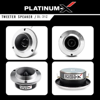 เพาเวอร์แอมป์ PLATINUM-X ทวิตเตอร์จาน แหลมจาน ขนาด4นิ้ว พร้อมซี 1 คู่ DL-312 เสียงแหลม ชัดใส เสียงดี ทวิตเตอร์ เสียงแหลม