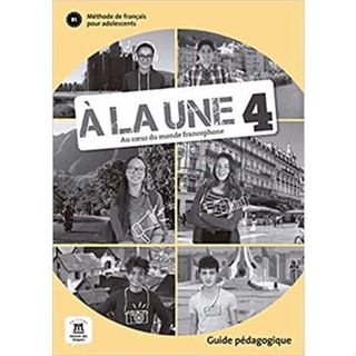 A la une Teaching Guide 4 ( 100% Authentic ) 9788417260972