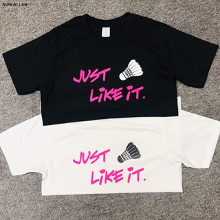 เสื้อยืดแขนสั้น พิมพ์ลาย JUST LIKE IT Badminton สไตล์ไทย สําหรับฝึกซ้อมแบดมินตัน