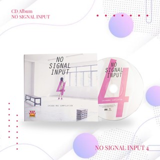 CD NO SIGNAL INPUT 4 (2014)