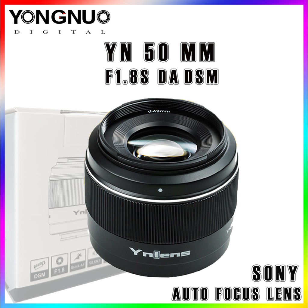 Yongnuo 50mm F1.8 DA DSM เลนส์ ออโต้โฟกัส Sony Mirrorless ได้ทุกรุ่น ( YN 50 MM )