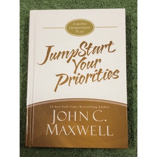 JUMPSTART YOUR PRIORITIES : JOHN C.MAXWELL