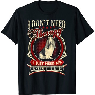 เสื้อ Basset Hound I Just Need My Basset hounds T-Shirt