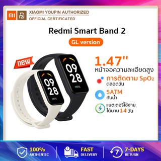 Redmi Smart Band 2 (Global Version) สมาร์ทวอทช์ Smart Watch สมาร์ทแบนด์ หน้าจอ 1.47 นิ้ว นาฬิกาบลูทูธ จอทัสกรีนวัดชีพจร