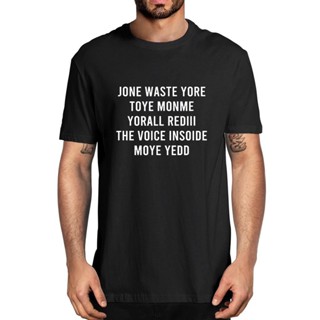 Jone Waste Yore Toye Monme Yorall Rediii เสื้อยืด ผ้าฝ้าย 100% พิมพ์ลายตลก แนวสตรีท เหมาะกับทุกเพศ ไซซ์ XS-4XL 5XL 6XL