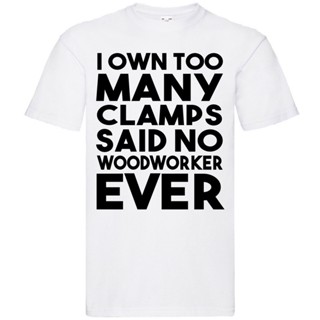 เสื้อเชิ้ตแขนสั้น เสื้อยืดคอกลมแขนสั้น เสื้อยืด พิมพ์ลาย I Own Too Clams Woodworker สไตล์ฮิปสเตอร์