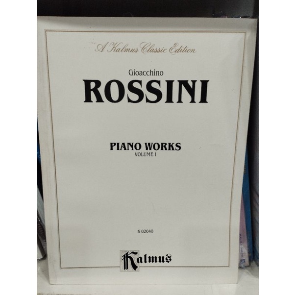 ROSSINI - PIANO WORKS VOLUME I FOR PIANO (KALMUS)029156920840E2/3