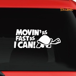 Hot_ สติกเกอร์ ลายการ์ตูนสัตว์ MovinAs Fast As I Can Tortoise สําหรับติดตกแต่งรถยนต์