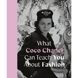 NEW! หนังสืออังกฤษ What Coco Chanel Can Teach You about Fashion (Icons with Attitude) [Hardcover]