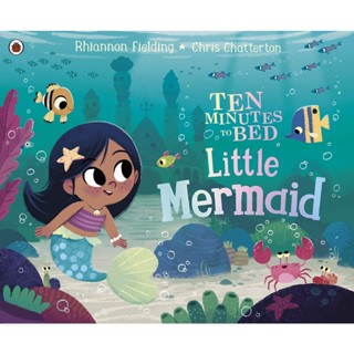 NEW! หนังสืออังกฤษ Ten Minutes to Bed: Little Mermaid (Ten Minutes to Bed) (Board Book) [Hardcover]