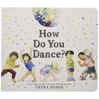 NEW! หนังสืออังกฤษ How Do You Dance? (Board Book) [Hardcover]