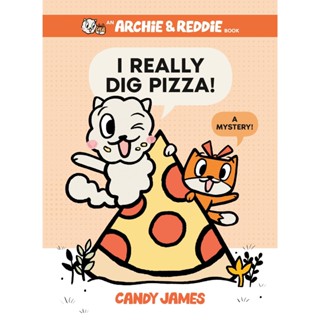 NEW! หนังสืออังกฤษ I Really Dig Pizza! : A Mystery! (An Archie &amp; Reddie Book) [Hardcover]