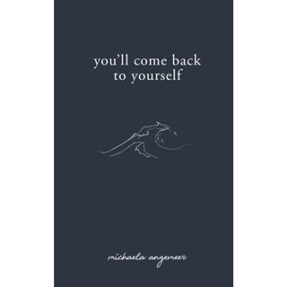 NEW! หนังสืออังกฤษ Youll Come Back to Yourself [Paperback]