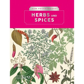 NEW! หนังสืออังกฤษ Kew Pocketbooks: Herbs and Spices (Kew Pocketbooks) [Hardcover]