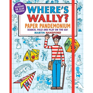 NEW! หนังสืออังกฤษ Wheres Wally? Paper Pandemonium : Search, fold and play on the go! (Wheres Wally?) [Paperback]