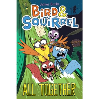 NEW! หนังสืออังกฤษ Bird &amp; Squirrel All Together: a Graphic Novel (Bird &amp; Squirrel #7) (Bird &amp; Squirrel) [Paperback]