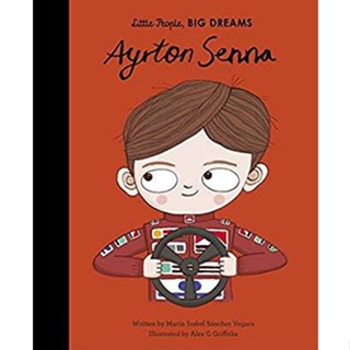 NEW! หนังสืออังกฤษ Ayrton Senna (Little People, Big Dreams) [Hardcover]